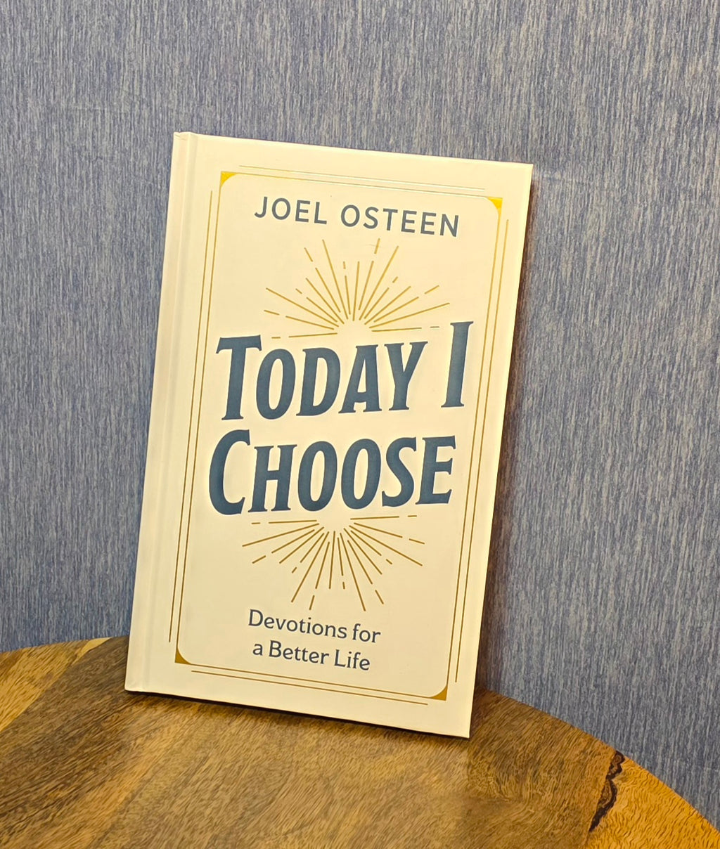 Special édition hard cover Joël Osteen Today I Choose Dévotions For A Better Life