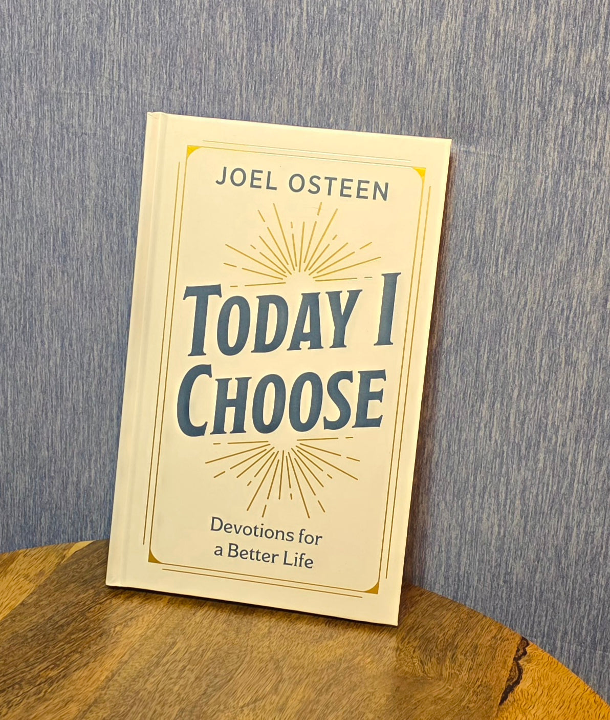 Special édition hard cover Joël Osteen Today I Choose Dévotions For A Better Life